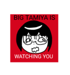 BIG TAMIYA IS WATCHING YOU(ver.2)（個別スタンプ：10）