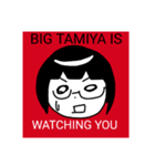 BIG TAMIYA IS WATCHING YOU(ver.2)（個別スタンプ：15）