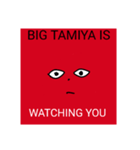 BIG TAMIYA IS WATCHING YOU(ver.2)（個別スタンプ：39）