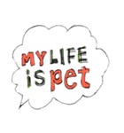 My life is pet！（個別スタンプ：24）