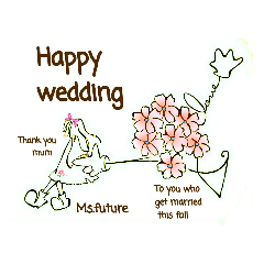 [LINEスタンプ] To you who marry in the fall.③